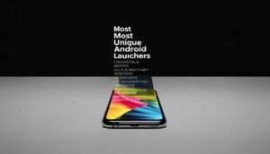 Most Unique Android Launchers