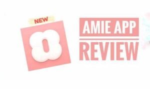 Amie App Complete Review